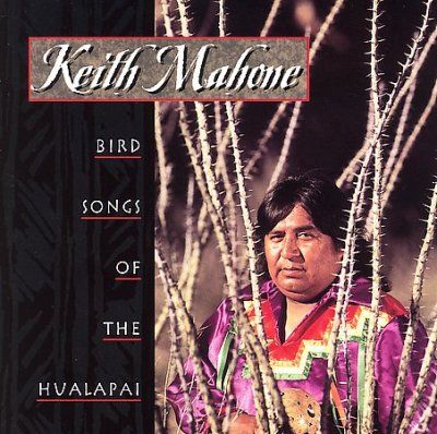 Keith Mahone - Bird Songs Of The Hualapai (CD)