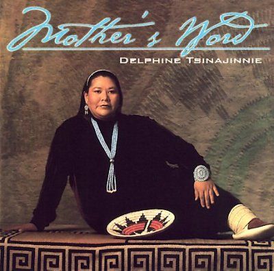 Delphin Tsinajinnie - Mother's Word (CD)