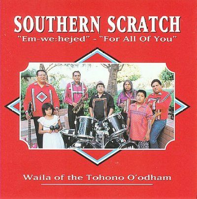 Southern Scratch - For All Of You: Em We Hejed Waila (CD)