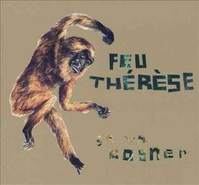 Feu Therese - Ca Va Cogner (CD)