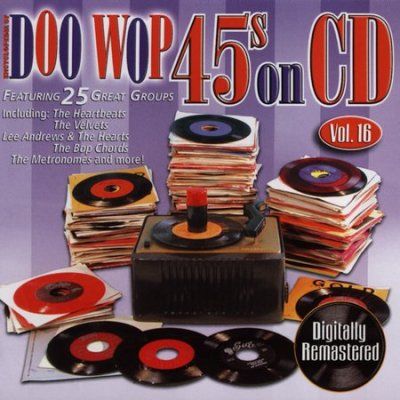 Doo Wop 45s on CD:Vol 16 - (Import CD)