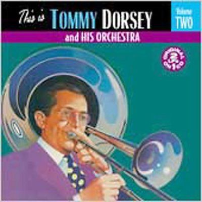 This is Tommy Dorsey and His-Volume 2 - (Import CD)