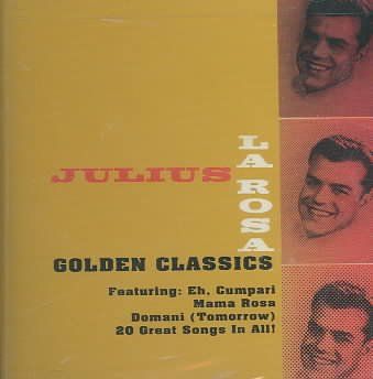 Julius Larosa:Golden Classics - (Import CD)