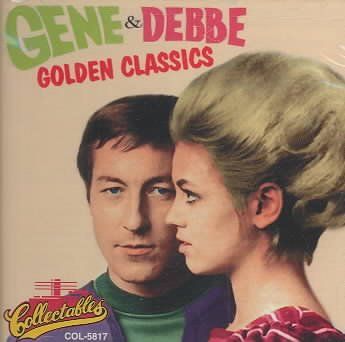 Gene &amp; Debbe:Golden Classics - (Import CD)