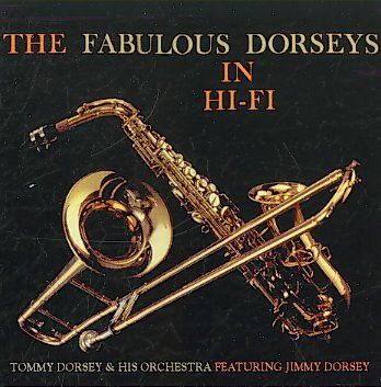 Fabulous Dorseys in Hi-Hi - (Import CD)