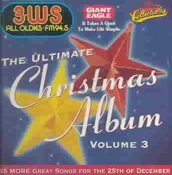 3 Ws Ultimate Christmas Album Vol 03 - (Import CD)