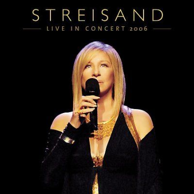 Barbra Streisand - Live in Concert 2006 (CD)