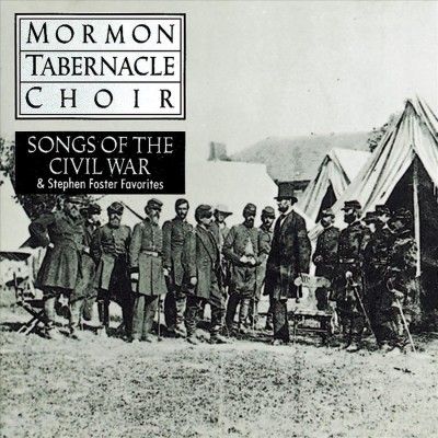 Mormon Tabernacle Ch - Songs Of The Civil War (CD)