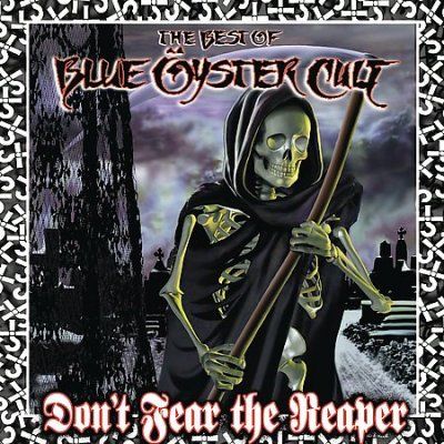 Don't Fear The Reaper - Best Of Blue Oyster Cult (CD)