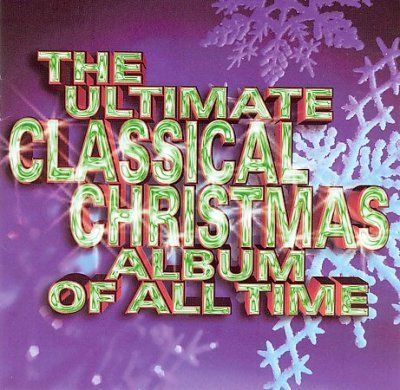 Ultimate Classical Christmas Album - Various Artists (CD)
