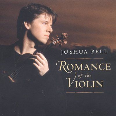 Joshua Bell - Romance Of The Violin (CD)