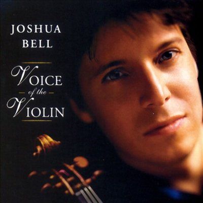 Joshua Bell - Voice Of The Violin (CD)