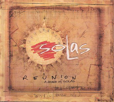 Solas - Reunion: Decade Of Solas (CD)