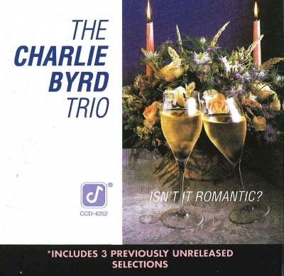 Charlie Byrd - Isn't It Romantic (CD)