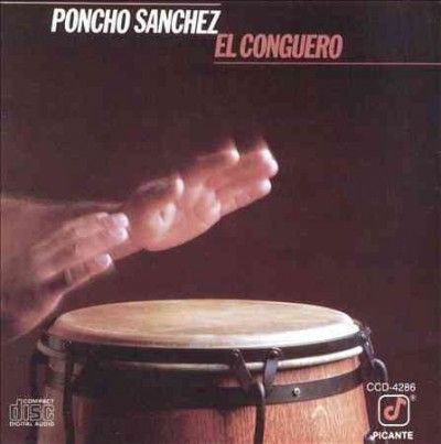 Poncho Sanchez - El Conguero (CD)
