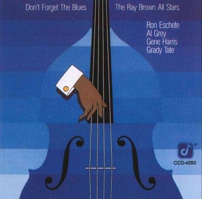 Ray Brown - Don't Foget The Blues (CD)