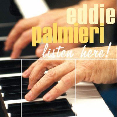 Eddie Palmieri - Listen Here (CD)