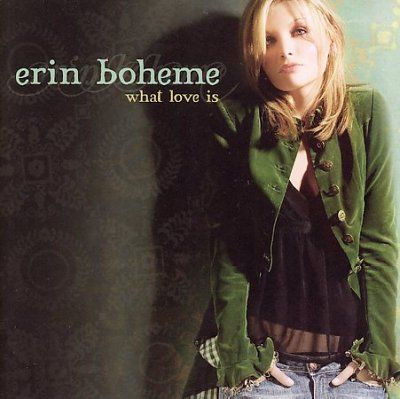 Erin Boheme - What Love Is (CD)
