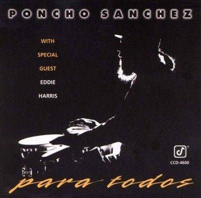 Poncho Sanchez - Para Todos (CD)