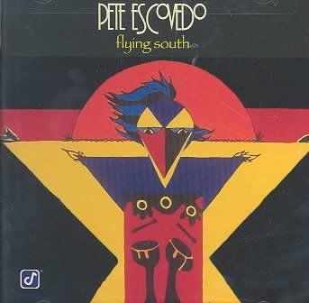 Pete Escovedo - Flying South (CD)