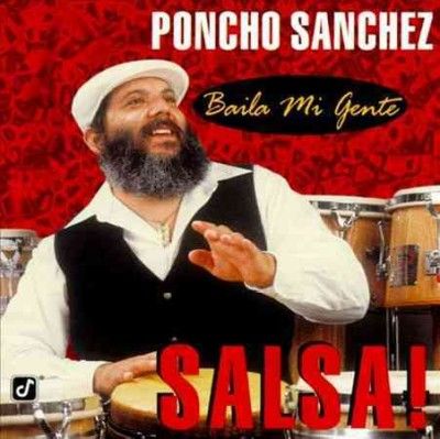 Poncho Sanchez - Baila Mi Gente - Salsa (CD)