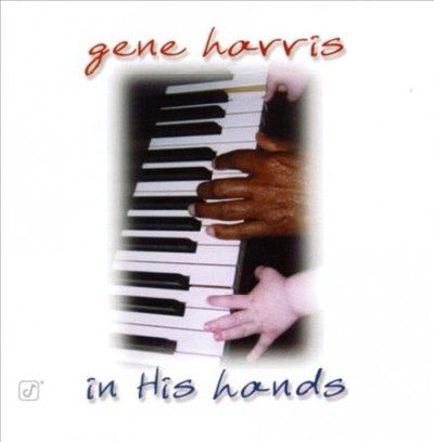 Gene Harris - In His Hands (CD)