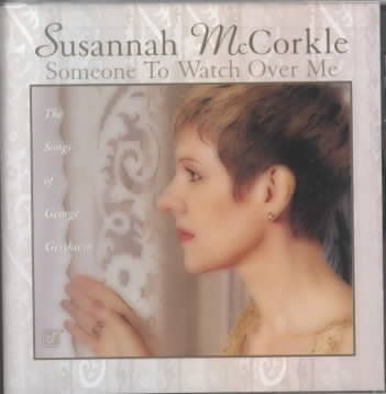 Susannah Mccorkle - Someone To Watch Over Me (CD)