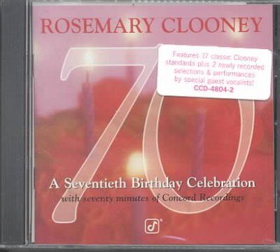 Rosemary Clooney - 70: Seventieth Birthday Celebration (CD)