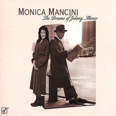Monica Mancini - Dreams Of Johnny Mercer (CD)