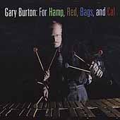 Gary Burton - For Hamp Red Bags And Cal (CD)