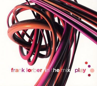Frank Lorber - In The Mix: Play (CD)