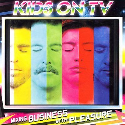 Kids On Tv - Mixing Business With Pleasure (CD)