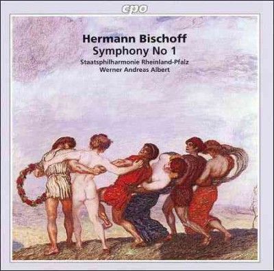 Werner Andre Albert - Bischoff: Symphony No 1 Op 16 In E Maj (CD)