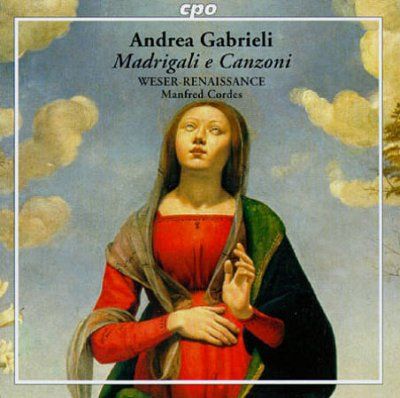 Weser - Renaissance Br - Andrea Gabrieli/madrigali E Canzoni (CD)