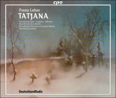 Michail Jurowski - Lehar: Tatjana (CD)