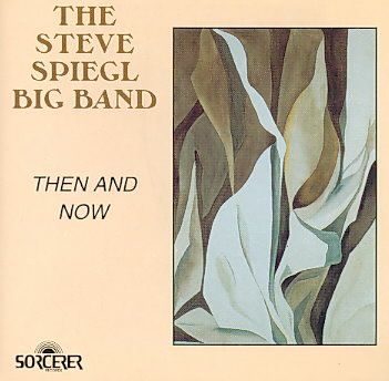 Steve Spiegl - Then And Now (CD)