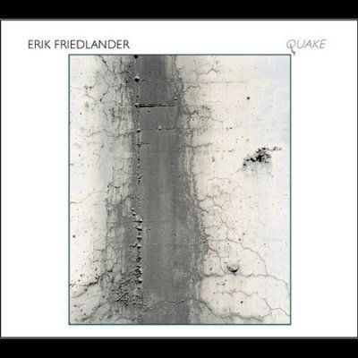 Erik Friedlander - Quake (CD)