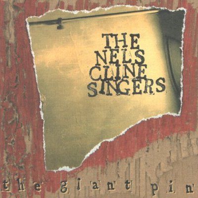 Nels Cline Singers - Giant Pin (CD)