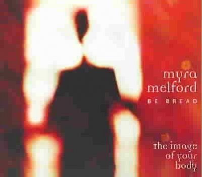Myra Melford - Image Of Your Body (CD)