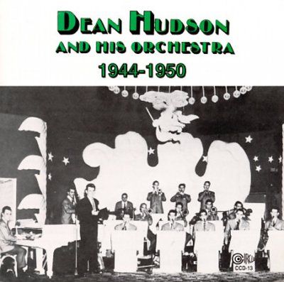 Dean Hudson - 1944 - 1950 (CD)