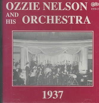 Ozzie Orches Nelson - Ozzie Nelson And His Orchestra 1937 (CD)