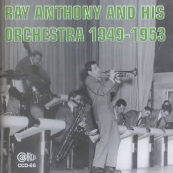 Ray &amp; Orch. Anthony - 1949 - 1953 Vol. 1 (CD)