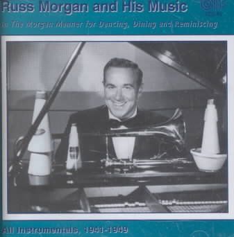Russ Morgan - Music In The Morgan Manner 1941 - 1954 (CD)