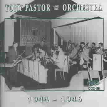 Tony Pastor - Tony Pastor 1944 - 46 (CD)