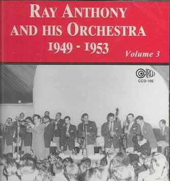 Ray Anthony - 1949 - 53 Vol.3 (CD)