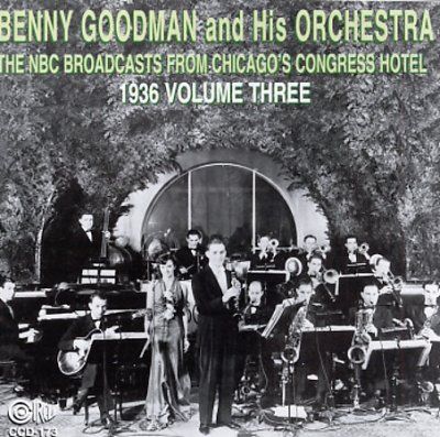 Benny Goodman - Nbc Broadcasts: Congress Hotel Vol 03 (CD)
