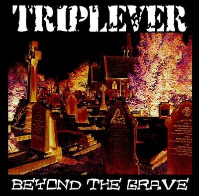 Triplever - Beyond The Grave (CD)