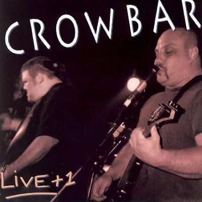 Crowbar - Live Plus 1 (CD)