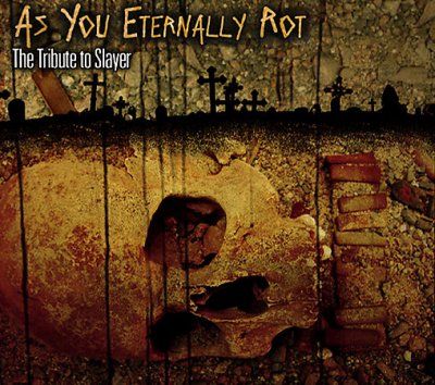 Various - As You Eternally Rot: Tribute To Slaye (CD)