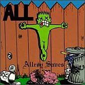 All - Allroy Saves (CD)